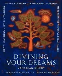 Divining Your Dreams - Jonathan Sharp