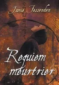 Requiem meurtrier - Pauline Tardieu-Collinet