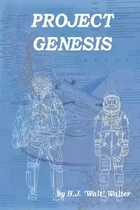 Project Genesis - Walter H. J. Walt