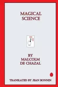 Magical Science - Malcolm Chazal de