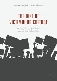 The Rise of Victimhood Culture - Bradley Campbell