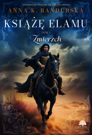 eBook Książę Elamu. Tom 1. Zmierzch - Anna K. Bandurska epub mobi