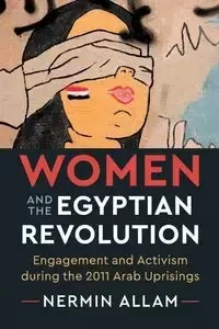Women and the Egyptian Revolution - Allam Nermin