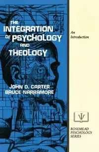 Integration of Psychology and Theology - Carter John
