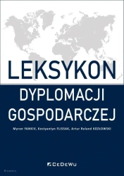 Leksykon dyplomacji gospodarczej - Myron Yankiv, Kostyantyn Flissak, Artur Roland Ko