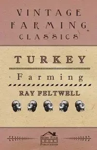 Turkey Farming - Ray Feltwell