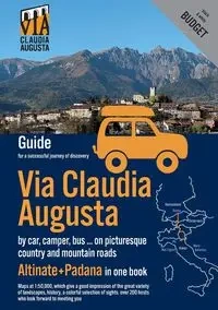 Via Claudia Augusta by car, camper, bus, ... "Altinate" +"Padana" BUDGET - Tschaikner Christoph