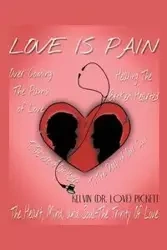 Love Is Pain - Kelvin Pickett  (Dr. Love)