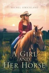 A Girl and Her Horse - Michel Strickland