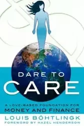 Dare to Care - B. Louis Htlingk