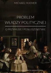 eBook Problem władzy politycznej - Michael Huemer epub mobi