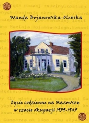 eBook Życie codzienne na Mazowszu w czasie okupacji 1939-45 - Wanda Bojanowska-Oleńska epub mobi