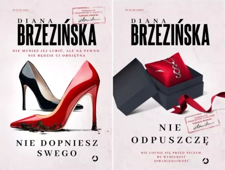 Nie dopniesz swego Nie odpuszczę Diana Brzezińska - Diana Brzezińska