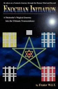 ENOCHIAN INITIATION - W.I.T. Frater