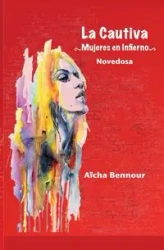 La Cautiva - Bennour Aicha