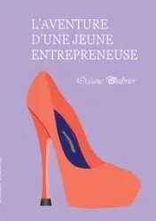 L'aventure d'une jeune entrepreneuse - Chabrier Océane