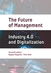 The Future of Management. Industry 4.0 and Digital - Bogdan Nogalski, Piotr Buła