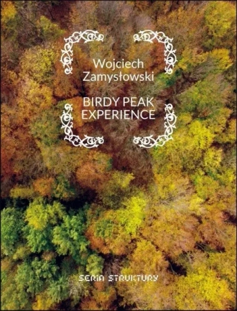 Birdy peak experience - Wojciech Zamysłowski