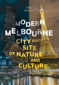Modern Melbourne - Rod Giblett