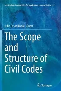 The Scope and Structure of Civil Codes - Rivera Julio César