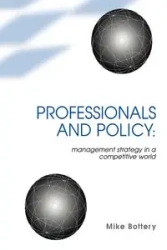 Professionals and Policy - Mike Bottery