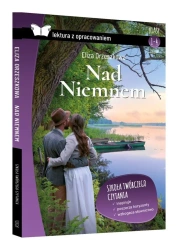 Nad Niemnem z opracowaniem BR SBM - Eliza Orzeszkowa