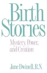 Birth Stories - Jane Dwinell