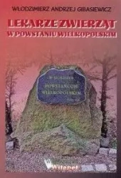 Lekarze zwierząt w Powstaniu Wielkopolskim - Włodzimierz Andrzej Gibasiewicz