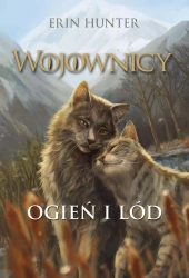 Wojownicy T.2 Ogień i lód - Erin Hunter