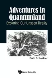 ADVENTURES IN QUANTUMLAND - RTH E KASTNER