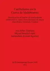 Canibalismo en la Cueva de Malamuerzo - Ana Solari Giachino