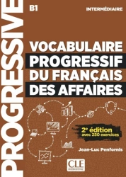 Vocabulaire Progressif du Francais des Affaires Intermediaire B1 2Ed książka + CD - Jean-Luc Penfornis