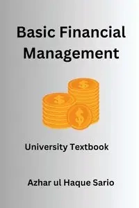 Basic Financial Management - Sario Azhar ul Haque