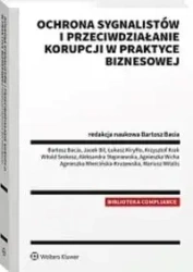 Ochrona sygnalistów i przeciwdziałanie korupcji... - red. Bartosz Bacia