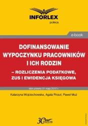 eBook Dofinansowanie wypoczynku pracowników i ich rodzin - rozliczenia podatkowe, ZUS i ewidencja księgowa - Katarzyna Wojciechowska