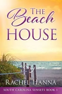 The Beach House - Hanna Rachel