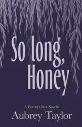 So Long, Honey - Taylor Aubrey