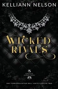 Wicked Rivals - Nelson Kelliann