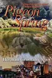 Pigeon Spring - Herman Groman