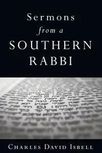 Sermons from a Southern Rabbi - Charles David Isbell