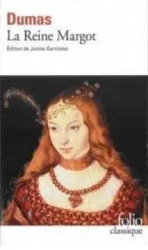 Reine Margot - Alexandre Dumas