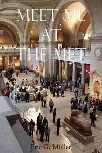 Meet Me at the Met - Eric Muller
