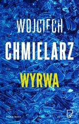 Wyrwa - Wojciech Chmielarz, Karolina Macios, Michał Pawło