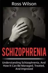 Schizophrenia - Wilson Ross
