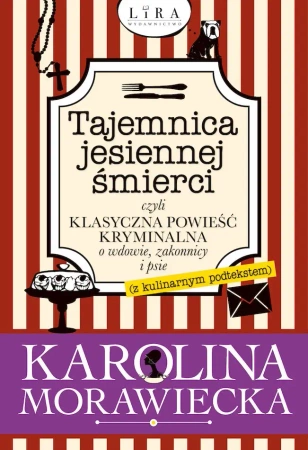 Tajemnica jesiennej śmierci, czyli klasyczna.. - Karolina Morawiecka