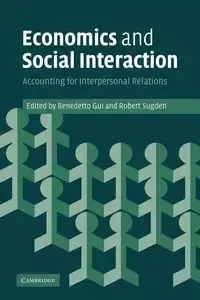 Economics and Social Interaction - Benedetto Gui