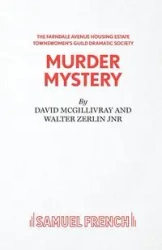 Farndale Avenue Housing Estate Townswomen's Guild Dramatic Society Murder Mystery - David McGillivary