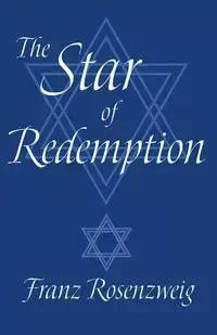 The Star of Redemption - Rosenzweig Franz