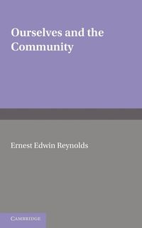 Ourselves and the Community - Reynolds E. E.