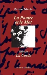 La Poutre et le Mot - Merle Bruno